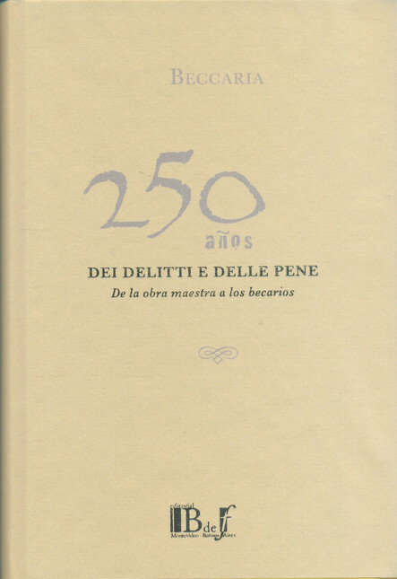 Beccaria 250 años. Dei delitti...
