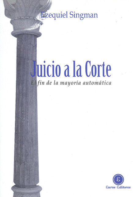 Juicio a la Corte. El fin de l...