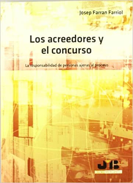 Los acreedores y el concurso. ...
