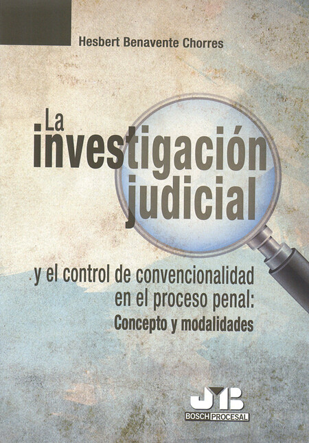 La investigación Judicial y el...