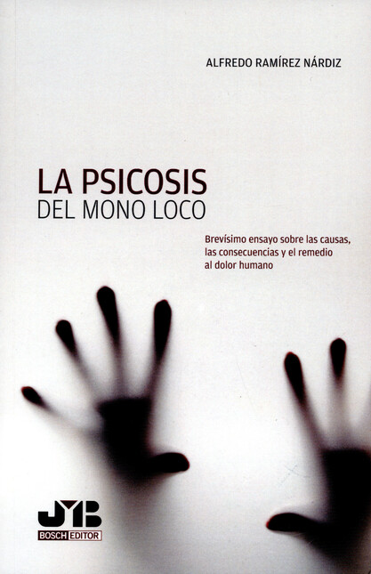 La psicosis del mono loco. Bre...