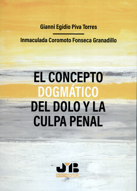 El concepto dogmático del dolo...