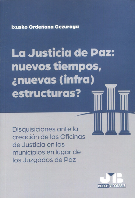La justicia de Paz: nuevos tie...