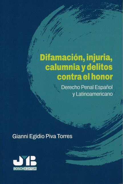 Difamación, injuria, calumnia ...