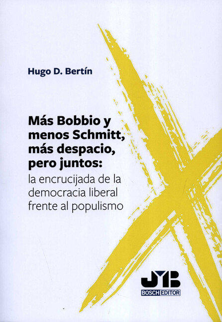 Más Bobbio y menos Schmitt, má...
