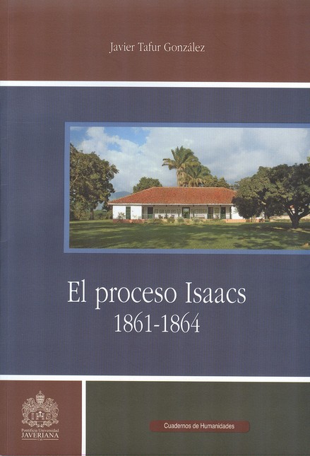 El proceso Isaacs 1861-1864. I...