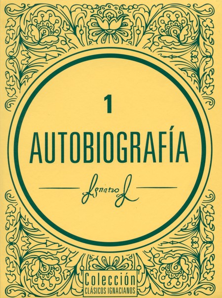 Autobiografía. San Ignacio de ...
