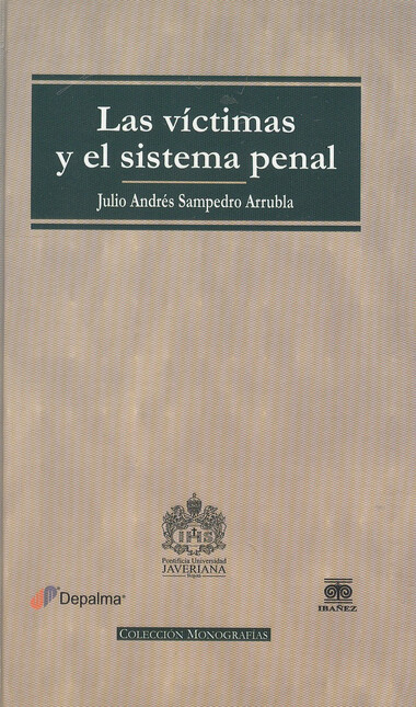 Las víctimas y el sistema pena...