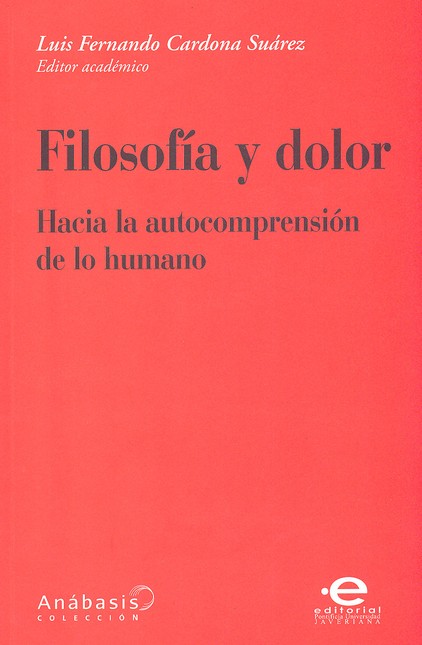 Filosofía y dolor. Hacia la au...