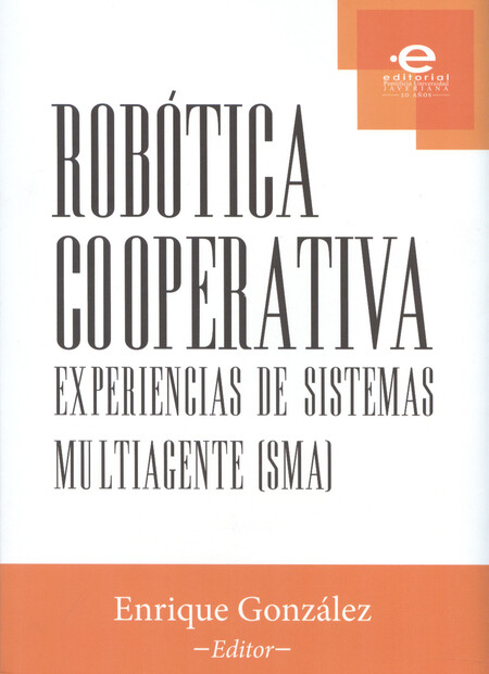 Robótica cooperativa. Experien...