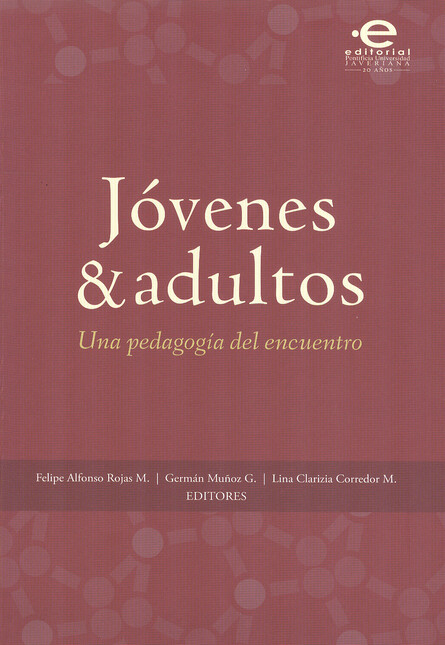 Jóvenes y adultos. Una pedagog...