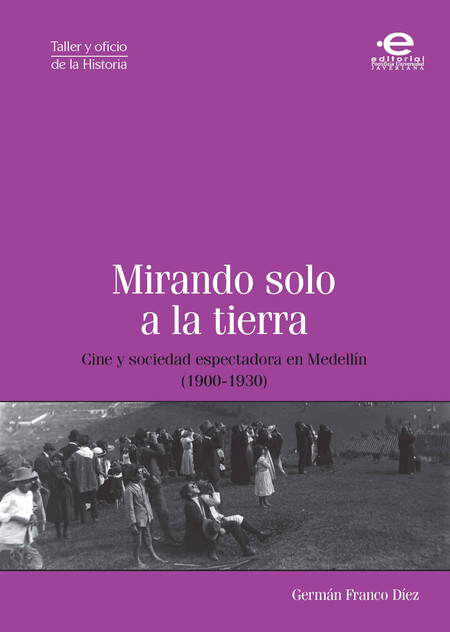 Mirando solo a la tierra. Cine...
