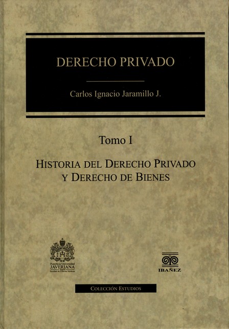 Derecho privado. Tomo I. Histo...
