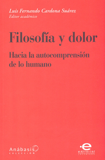 Filosofía y dolor. Hacia la au...