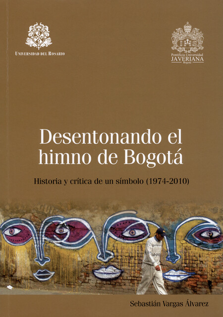 Desentonando el himno de Bogot...