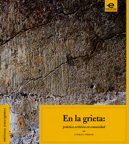 En la grieta: práctica artísti...