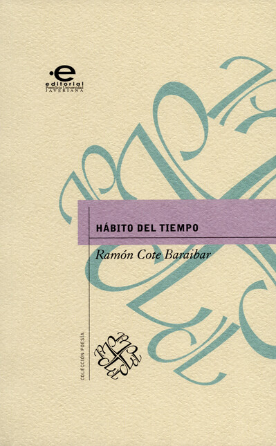 Hábito del tiempo. Antología 1...