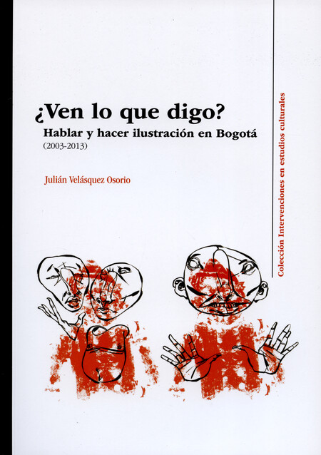 Ven lo que digo?. Hablar y hac...