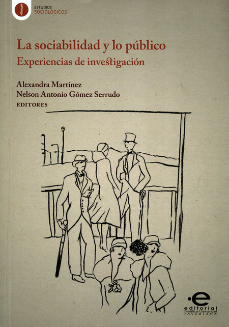 La sociabilidad y lo público. ...