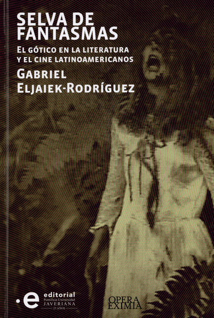 Selva de fantasmas. El gótico ...
