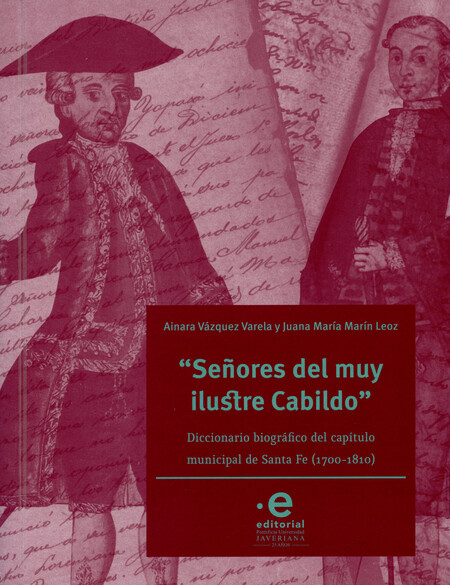 Señores del muy ilustre cabild...