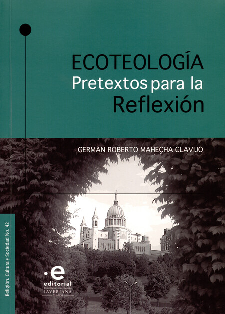 Ecoteología. Pretextos para la...