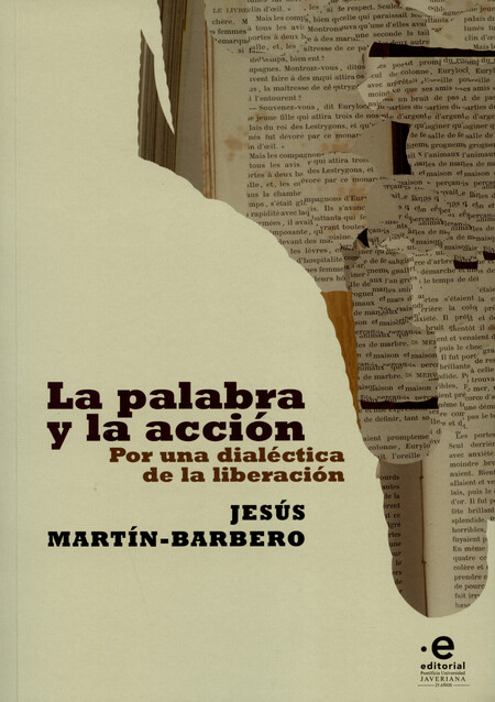 La palabra y la acción. Por un...