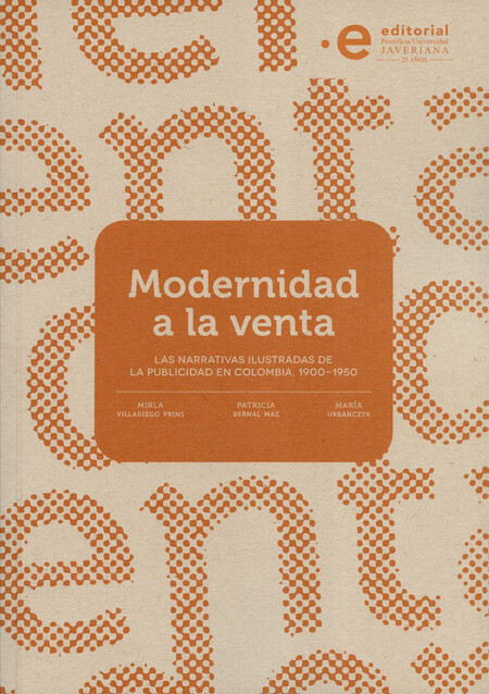 Modernidad a la venta. Las nar...