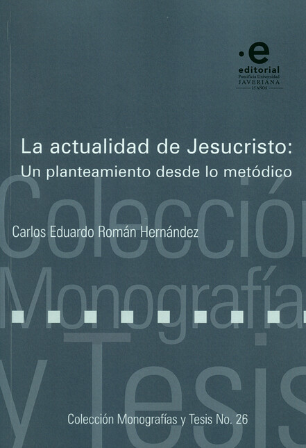 La actualidad de Jesucristo: U...