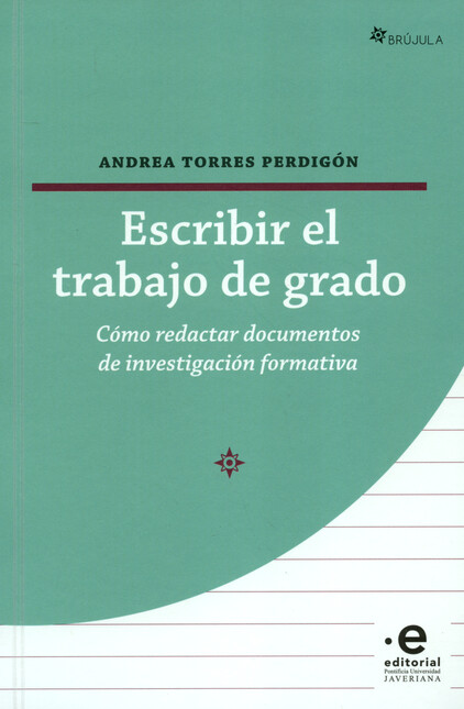 Escribir el trabajo de grado. ...