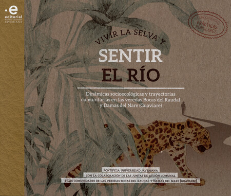 Vivir la selva y sentir el río...