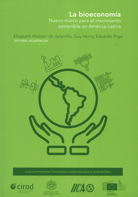 La bioeconomía. Nuevo marco pa...