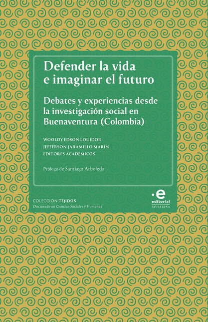 Defender la vida e imaginar el...