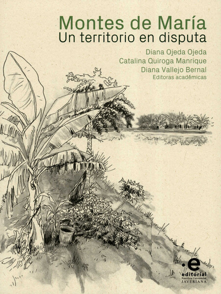 Montes de María. Un territorio...
