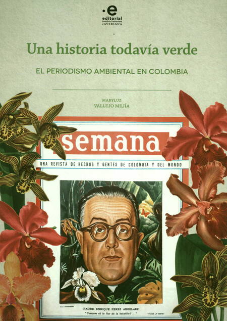 Una historia todavía verde. El...