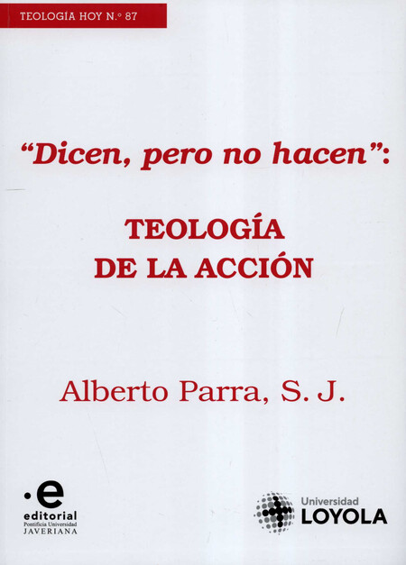 "Dicen pero no hacen": Teologí...