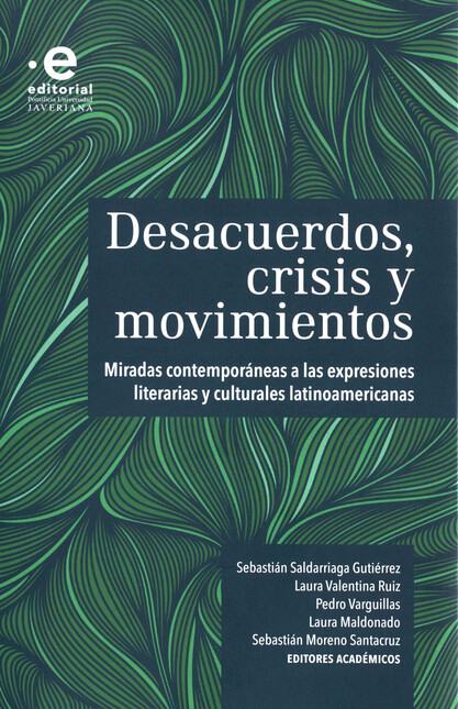Desacuerdos, crisis y movimien...