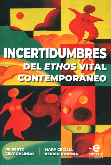 Incertidumbres del ethos vital...