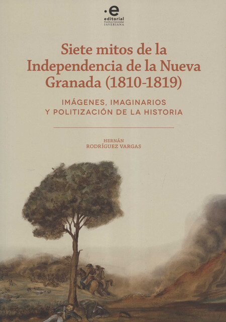 Siete mitos de la Independenci...