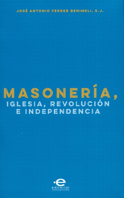 Masonería, Iglesia, Revolución...