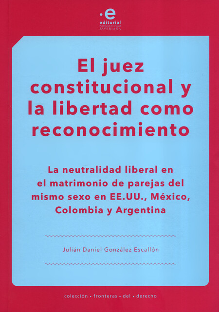 Juez constitucional y la liber...