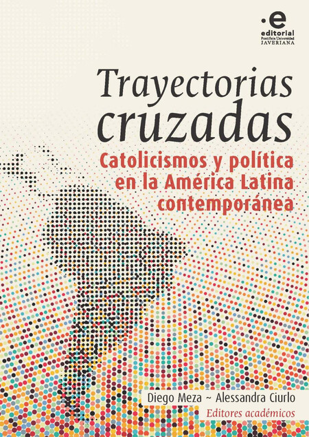 Trayectorias cruzadas: catolic...