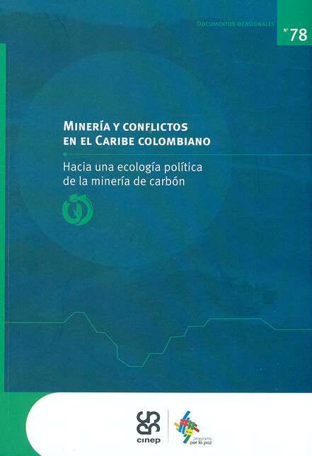 Minería y conflictos en el Car...