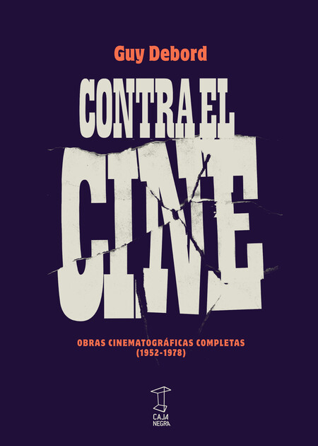 Contra el cine. Obras cinemato...