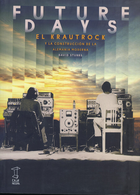 Future days. El krautrock y la...