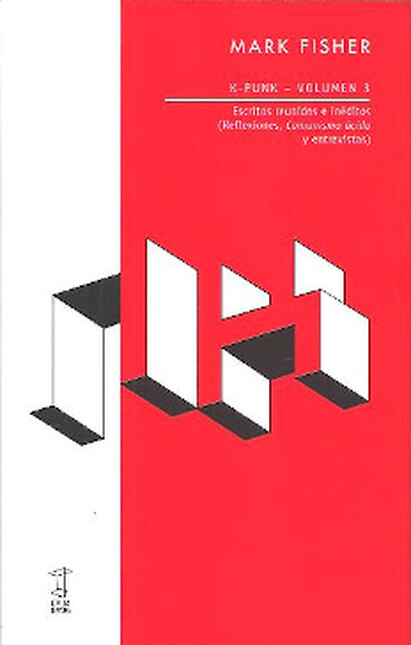 K-Punk. Volumen 3. Escritos re...
