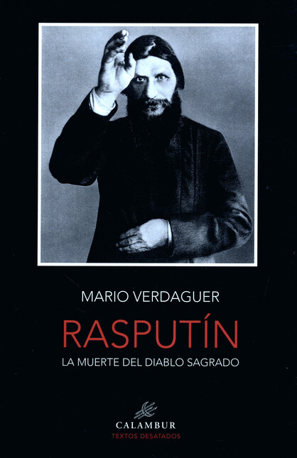 Rasputín. La muerte del diablo...