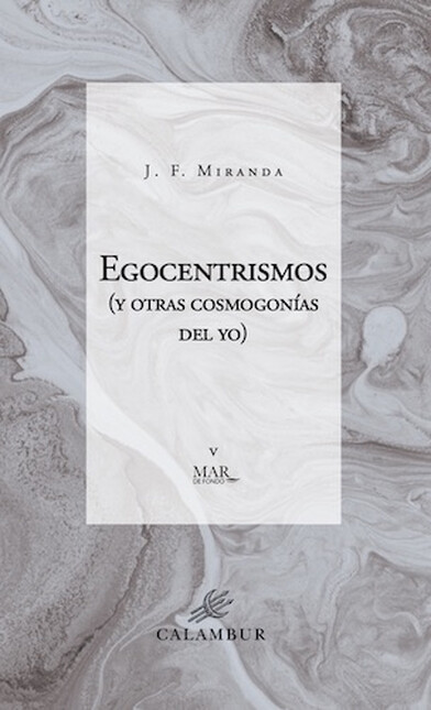 Egocentrismos (y otras cosmogo...