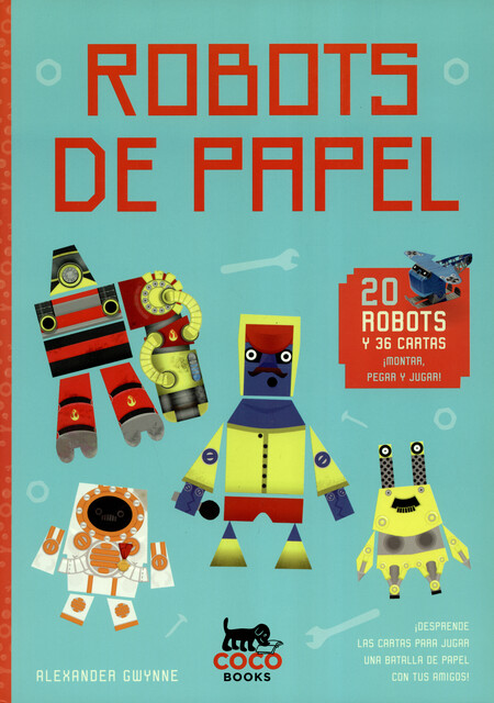 Robots de papel. Para montar y...