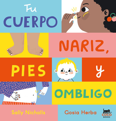 Tu cuerpo: Nariz, pies y ombli...